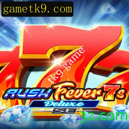 Explorando as Emoções de RushFever7sDeluxeSE: Um Jogo Envolvente da TK9 Game